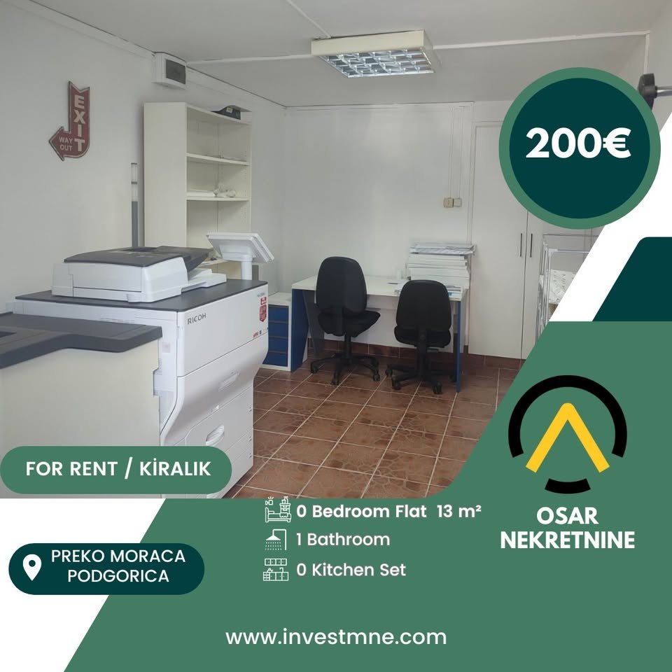Podgorica _ PREKO MORACA _ İşyeri _ 13 m² _ 0. KAT _ Mobilyasız